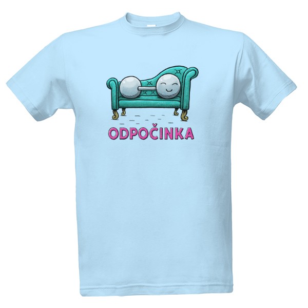 Tričko s potiskem Odpočinka