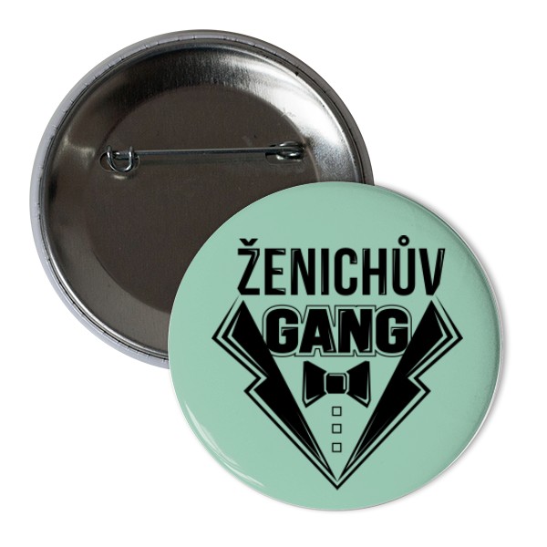 Odznáček  s potiskem Ženichův gang